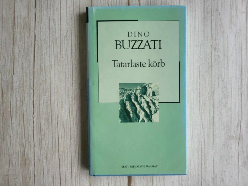 Tatarlaste kõrb . Dino Buzzati