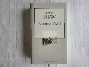 Noored lõvid . Irwin Shaw