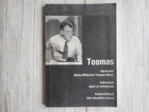 Toomas Täpsemalt Heino Mikkinist Toomas Ubani