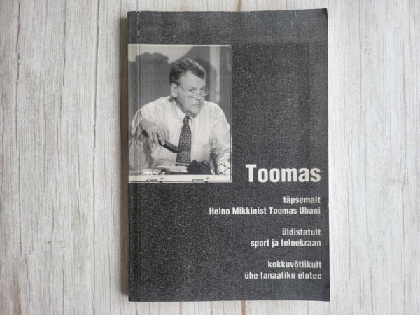 Toomas Täpsemalt Heino Mikkinist Toomas Ubani