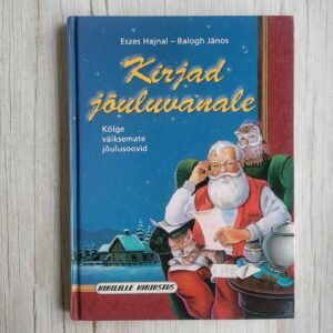 Kirjad jõuluvanale . Janos Balogh ja Hajnal Eszes