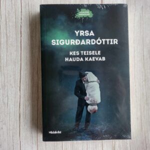 119434218 Kes teisele hauda kaevab . Yrsa Sigurðardóttir