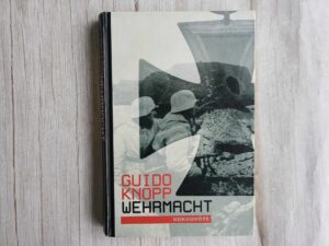Wehrmacht . Guido Knopp