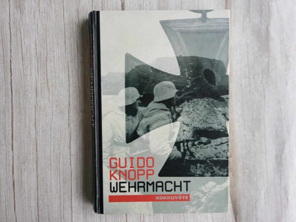 Wehrmacht . Guido Knopp