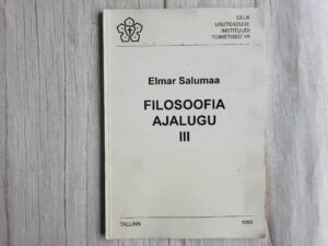 Filosoofia ajalugu III . Elmar Salumaa