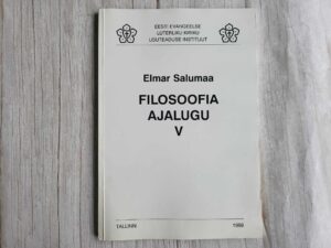 Filosoofia ajalugu V . Elmar Salumaa
