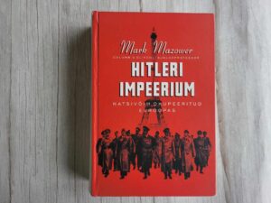 Hitleri impeerium . Mark Mazower