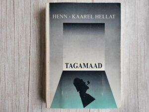 Tagamaad . Henn-Kaarel Hellat