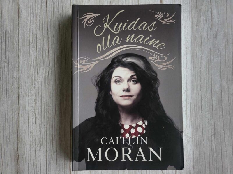 Kuidas olla naine . Caitlin Moran