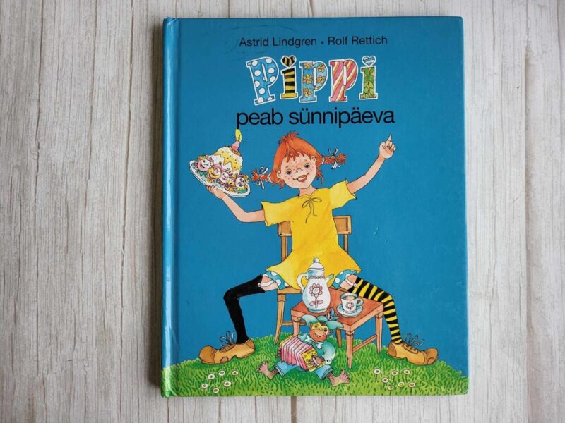 Pippi peab sünnipäeva . Astrid Lindgren