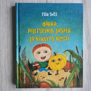 Härra politseinik Jasper ja kõrvits Kusti . Tiia Selli