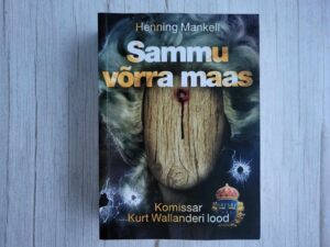Sammu võrra maas . Henning Mankell