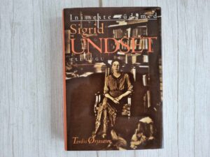 Inimeste südamed Sigrid Undset . Tordis Orjasæter