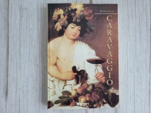 Caravaggio . Robert Payne