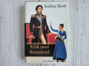 Kõik need Bernadotid .  Staffan Skott