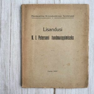119616530 Lisandusi K. J. Petersoni tundmaõppimiseks 1927