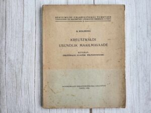 Keutzwaldi usundlik maailmavaade S. Holberg 1933