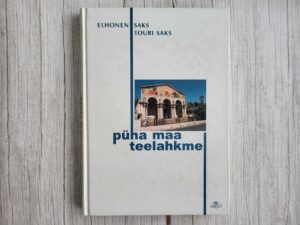 Püha Maa teelahkmel . Elhonen Saks ja Touri Saks