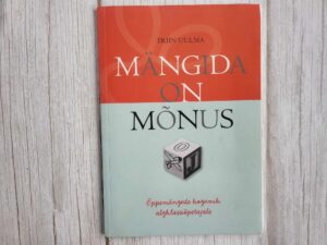 Mängida on mõnus . Triin Uulma