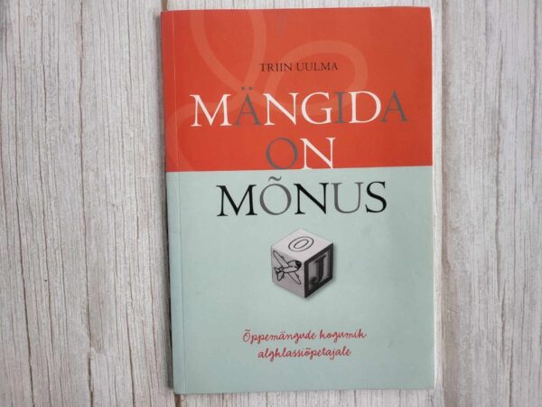 Mängida on mõnus . Triin Uulma
