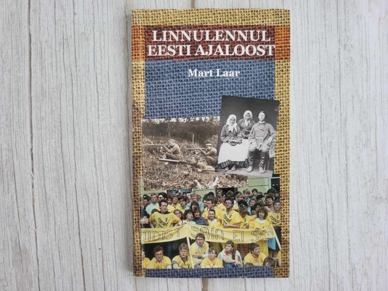 Linnulennul Eesti ajaloost . Mart Laar