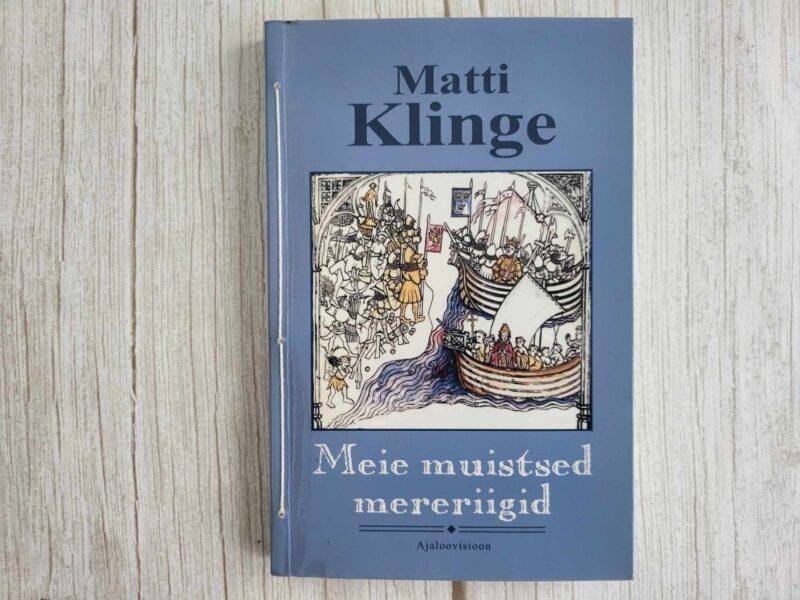 Meie muistsed mereriigid . Matti Klinge