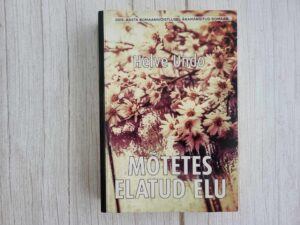 Mõtetes elatud elu . Helve Undo