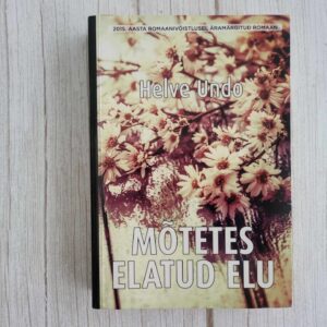 Mõtetes elatud elu . Helve Undo