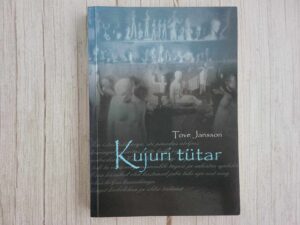 Kujuri tütar . Tove Jansson