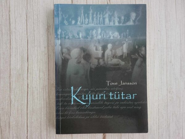 Kujuri tütar . Tove Jansson