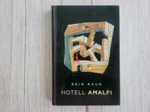 Hotell Amalfi . Rein Raud