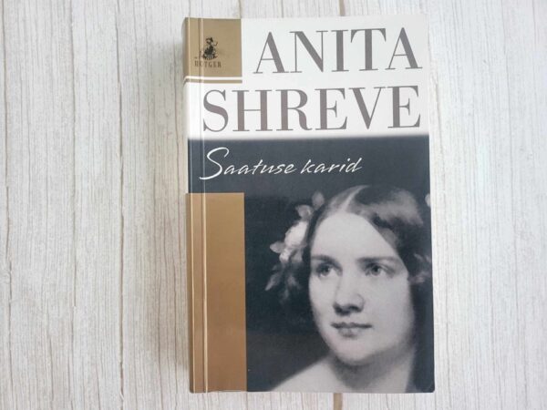 Saatusekarid . Anita Shreve