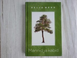 Männid ja käbid . Heljo Mänd