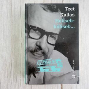 Heliseb-kõliseb... Teet Kallas