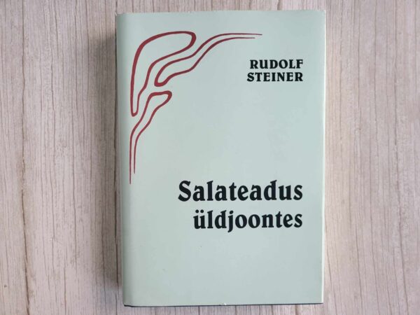 Salateadus üldjoontes .  Rudolf Steiner