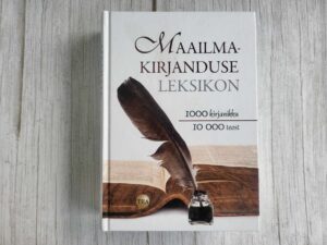 Maailmakirjanduse leksikon 1000 kirjanikku 10 000 teost