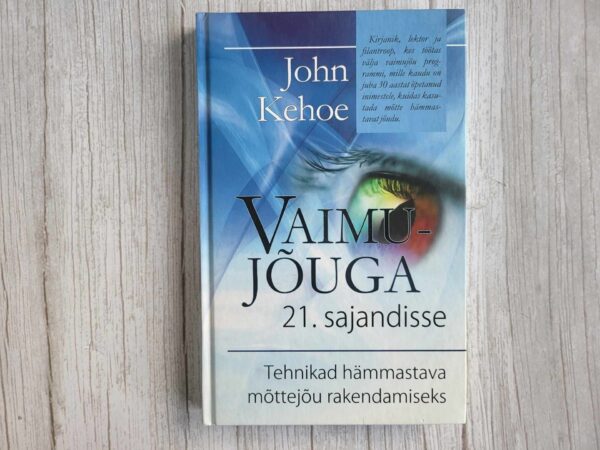 Vaimujõuga 21 sajandisse . John Kehoe