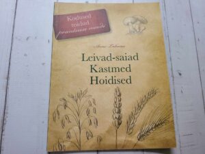 Kodused toidud prantsuse moodi . Leivad-saiad. Kastmed Hoidi