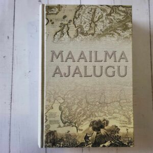 Maailma ajalugu esiajast tänapäevani