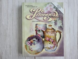 Collectors Encyclopedia of Limoges Porcelain