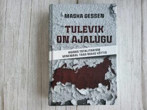 Tulevik on ajalugu . Masha Gessen