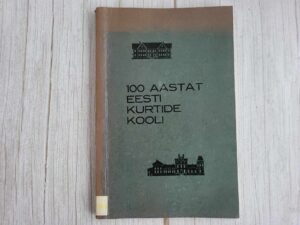 100 aastat Eesti kurtide kooli