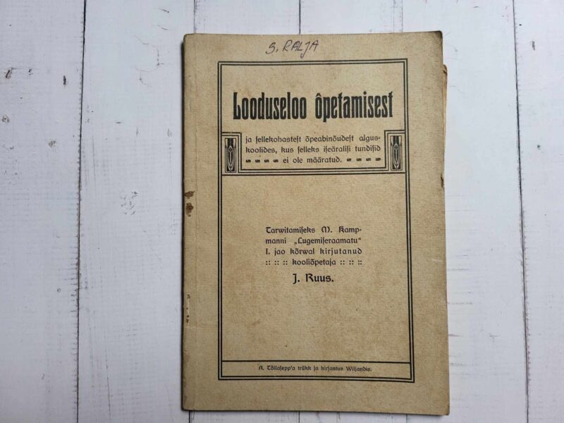 Looduseloo õpetamisest . Jaan Ruus 1913