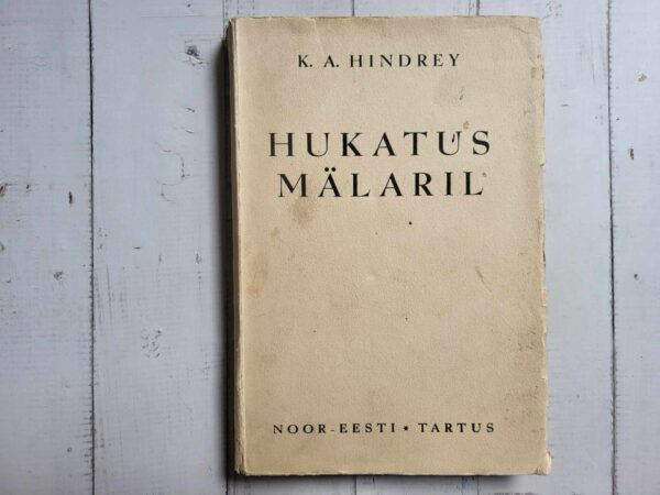 Hukatus Mälaril . Karl August Hindrey