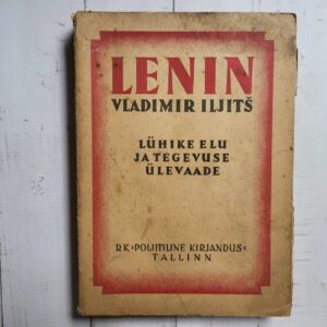 Lenin Vladimir Iljitš Lühike elu ja tegevuse ülevaade