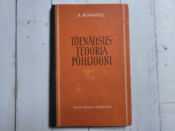 119934009 Tõenäosusteooria põhijooni . Albert Borkvell