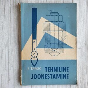Tehniline joonestamine masinaehituse erialal . Edgar Targo