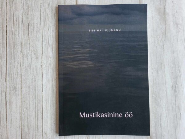 Mustikasinine öö . Bibi-Mai Suumann