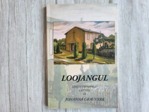 Looja loomingu lätteil III . Johanna Grauverk