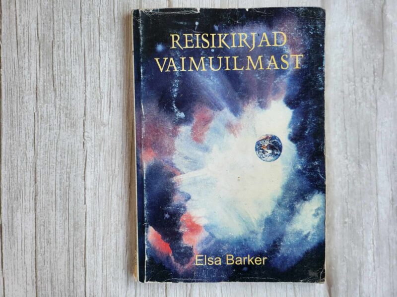 Reisikirjad vaimuilmast . Elsa Barker
